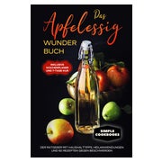 Das Apfelessig Wunder Buch: Der Ratgeber mit... 1 St