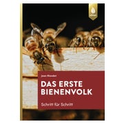 Das erste Bienenvolk – Schritt für Schritt