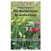 Der Neufeld-Ansatz für unsere Kinder 1 St