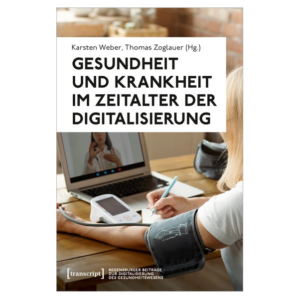 Gesundheit und Krankheit im Zeitalter der Digitalisierung 1 St