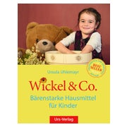 Wickel & Co. - Bärenstarke Hausmittel für Kinder