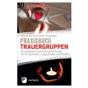 Praxisbuch Trauergruppen